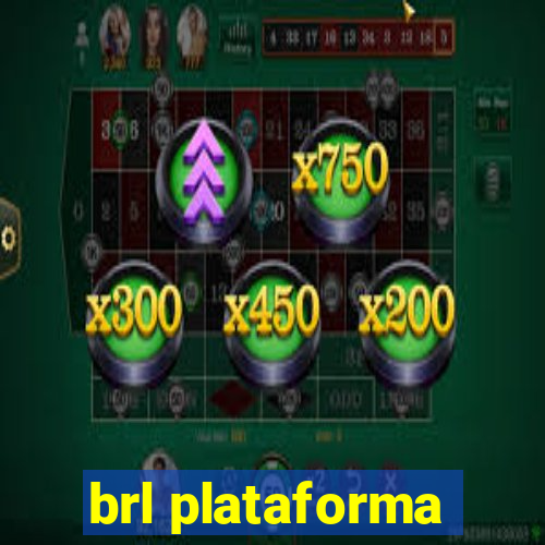 brl plataforma